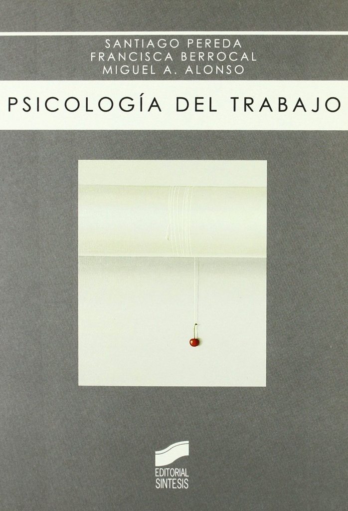 [9788497565813] Psicologia del Trabajo