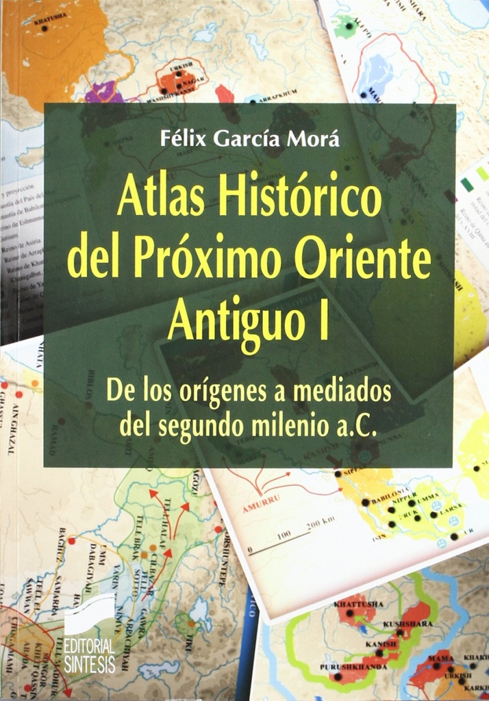[9788497567008] Atlas Historico del Proximo Oriente Antiguo Vol I