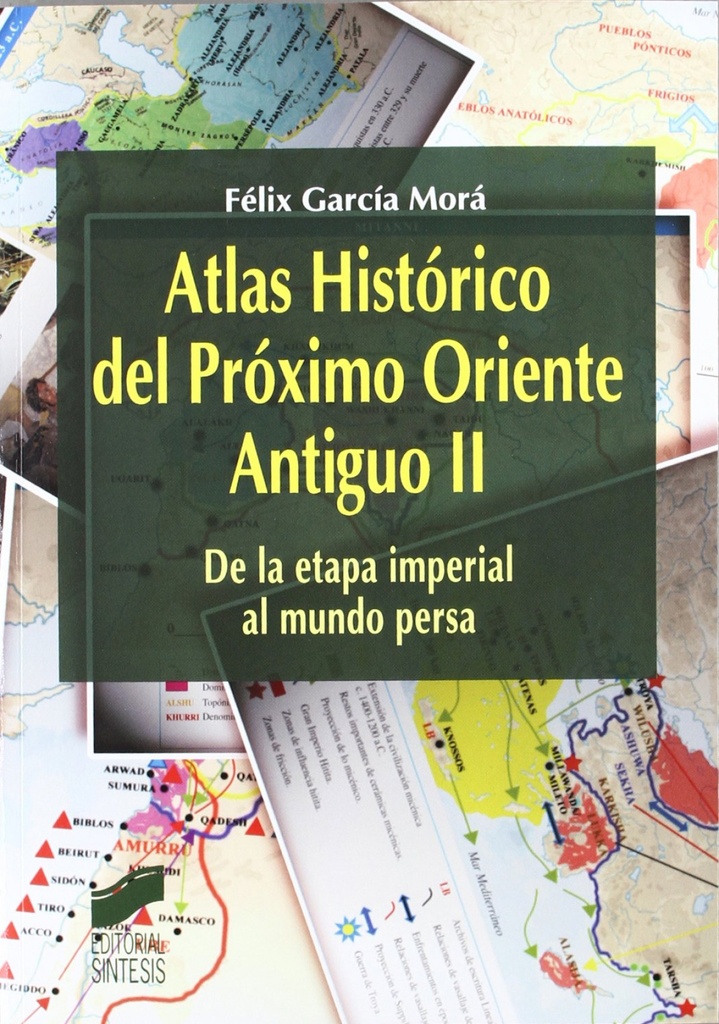 [9788497567091] Atlas Historico del Proximo Oriente Antiguo Vol II