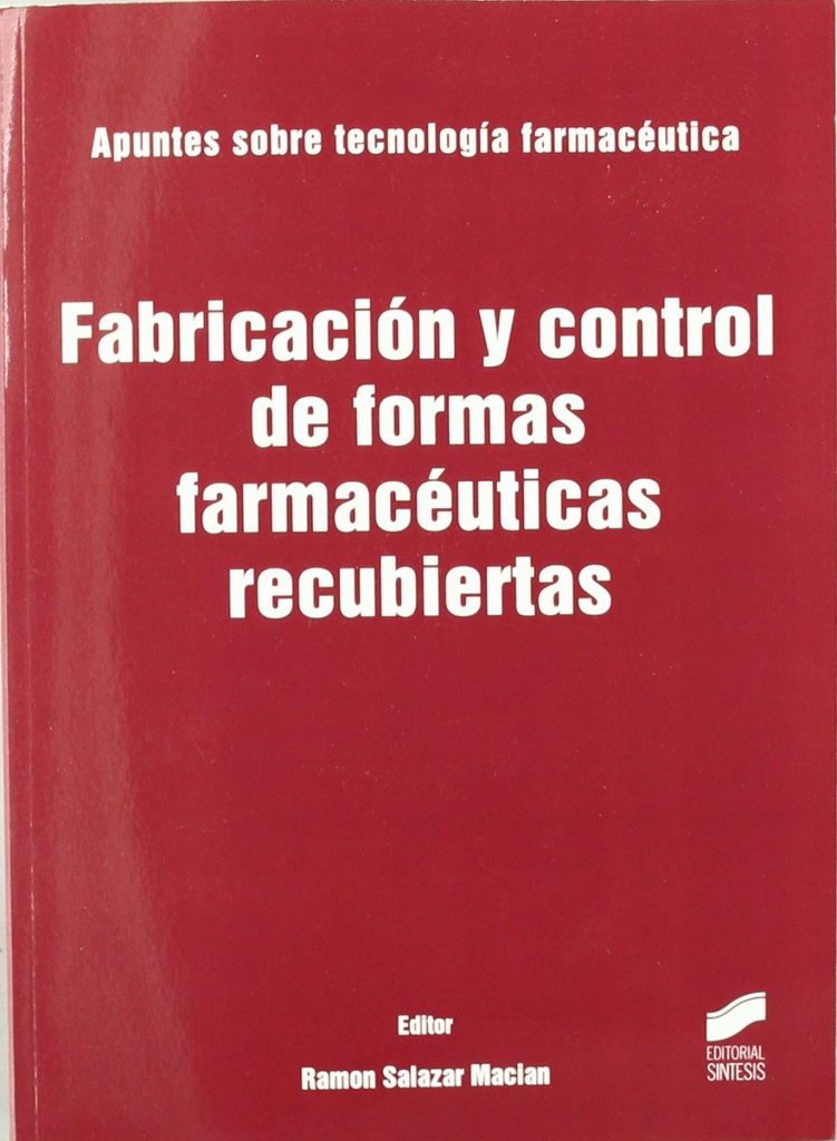 [9788497567206] Fabricacion y Control de Formas Farmaceuticas Recubiertas