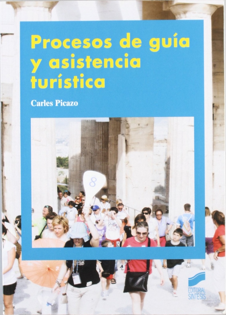 [9788497567619] Procesos de guia y asistencia turistica