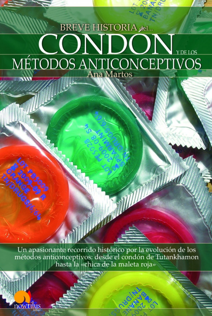 [9788497637855] Breve historia del condón y de los métodos anticonceptivos