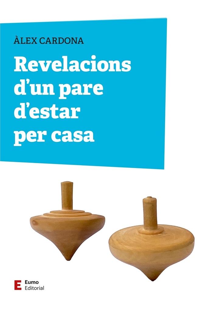 [9788497668309] Revelacions d'un pare d'estar per casa