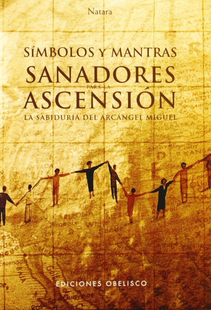 [9788497774406] Simbolos y Mantras Sanadores para la Ascension. la Sabiduría del Arcángel Miguel