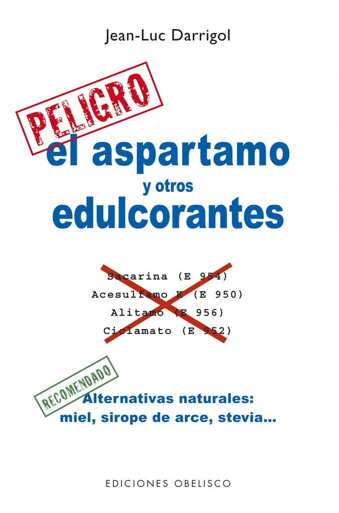 [9788497778022] Aspartamo y Otros Edulcorantes, el