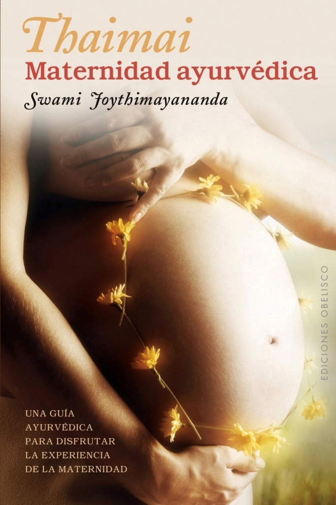 [9788497778527] Thaimai: maternidad ayurvedica