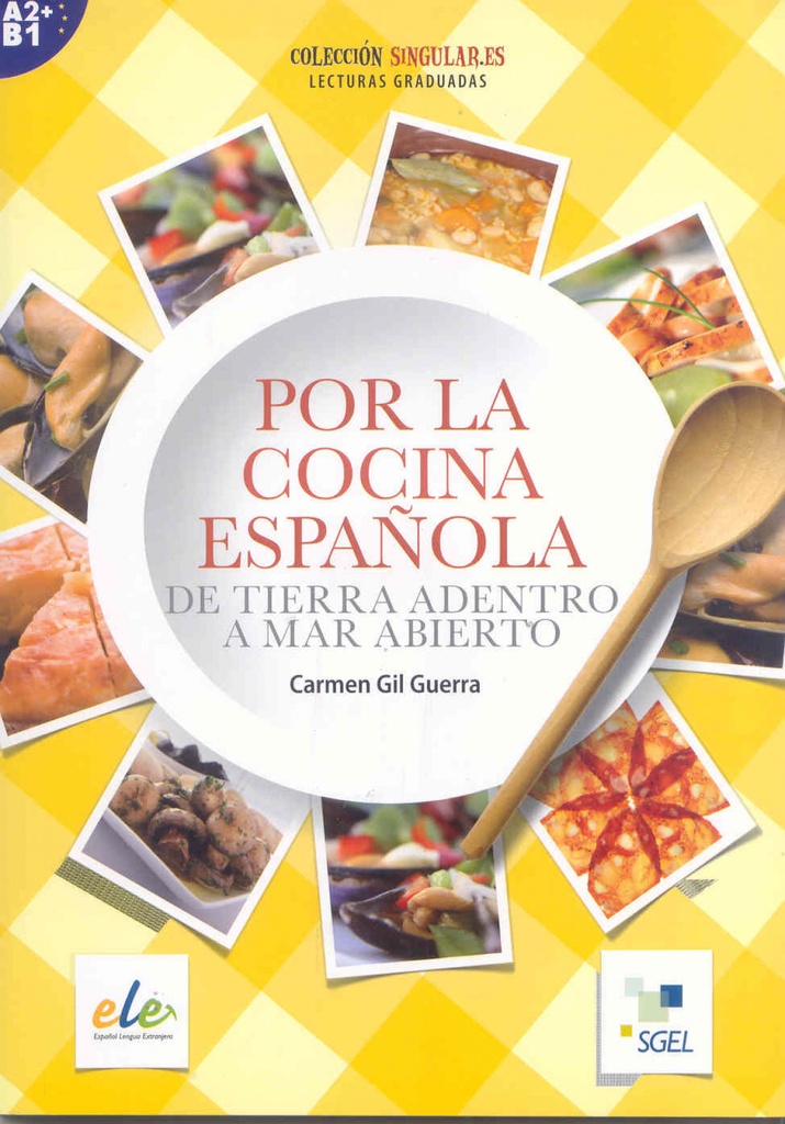 [9788497785587] Por la Cocina Española