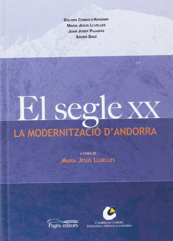 [9788497792257] El segle xx. la modernitzacio d' andorra