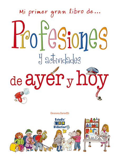 [9788497868372] Profesiones y Actividades de Ayer y Hoy
