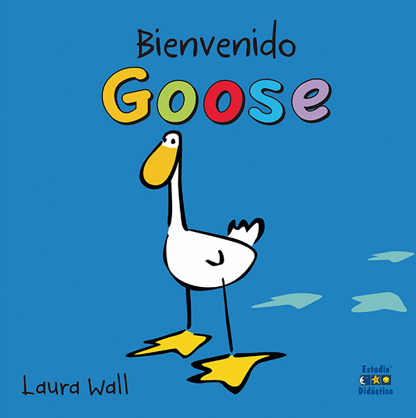 [9788497869645] Bienvinido goose