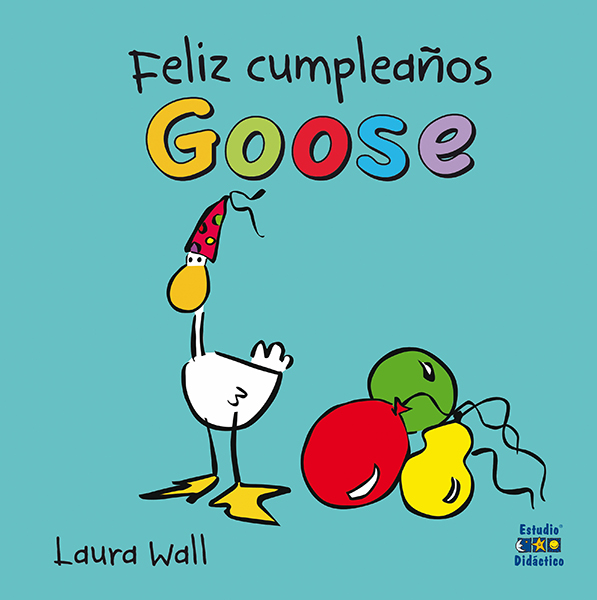 [9788497869676] Feliz cumpleaños goose