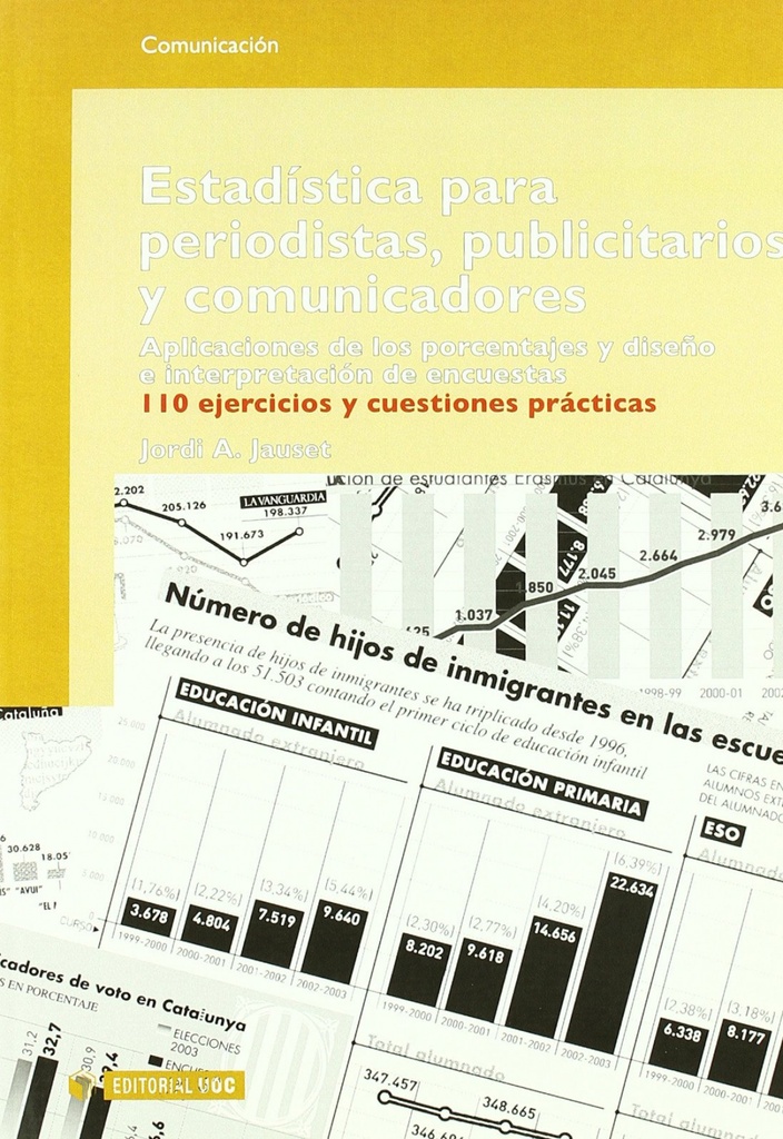 [9788497885898] Estadística para periodistas, publicitarios y comunicadores. Aplicaciones de los