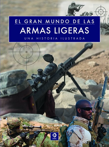 [9788497942607] El Gran Mundo de las Armas Ligeras