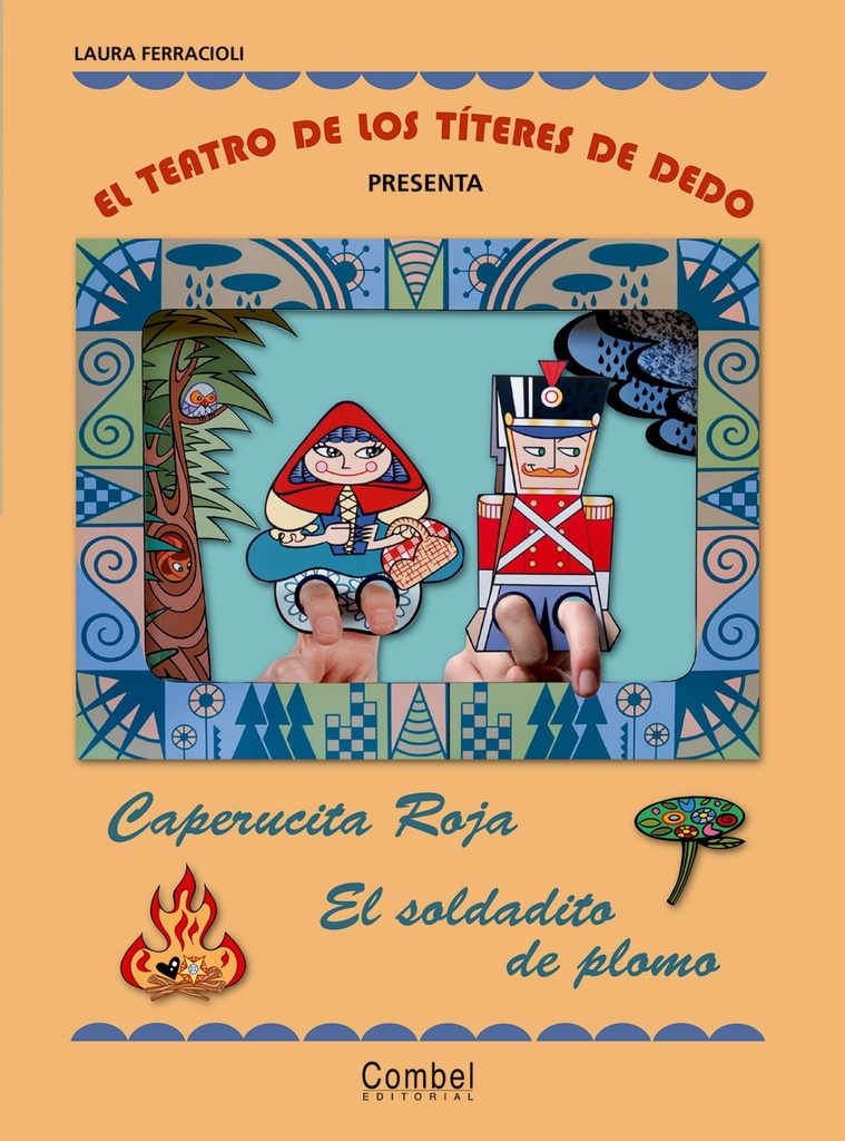 [9788498255584] El teatro de los títeres de dedo presenta... Caperucita Roja / El soldadito de p
