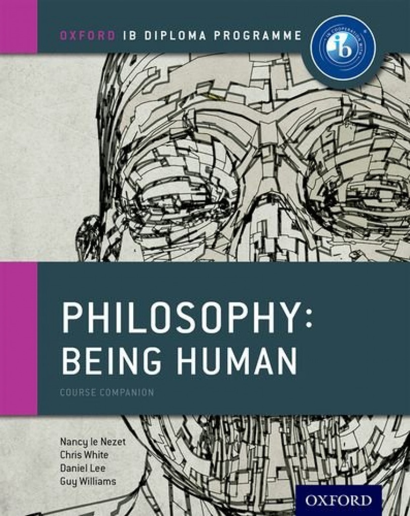 [9780198392835] IB PHILOSOPHY BEING HUMAN COURSE BOOK
