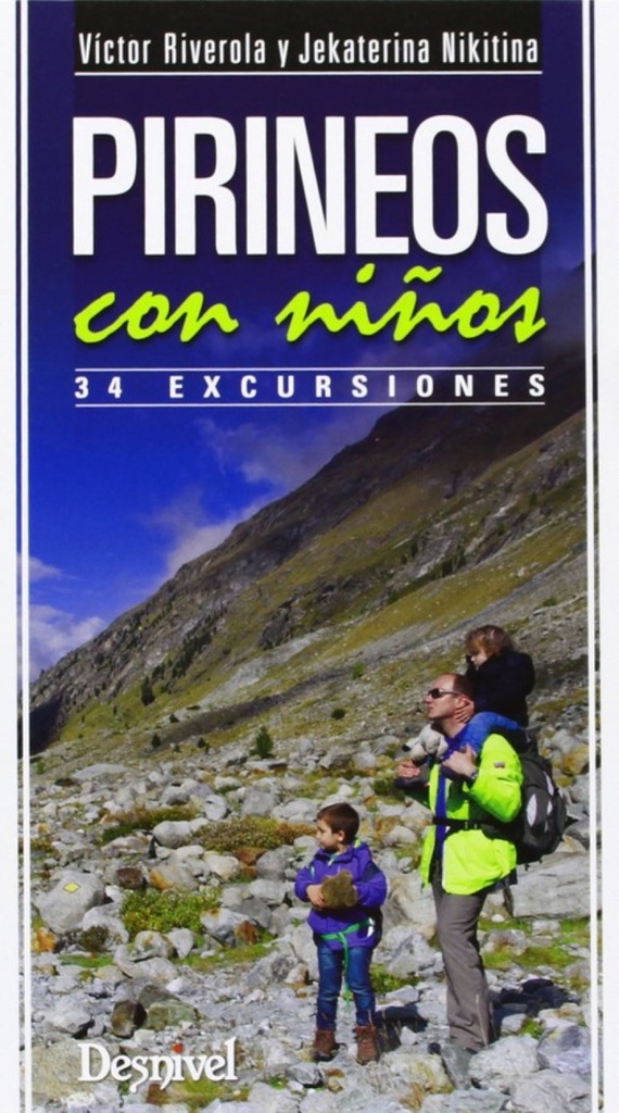 [9788498292800] Pirineos con Niños: 34 Excursiones