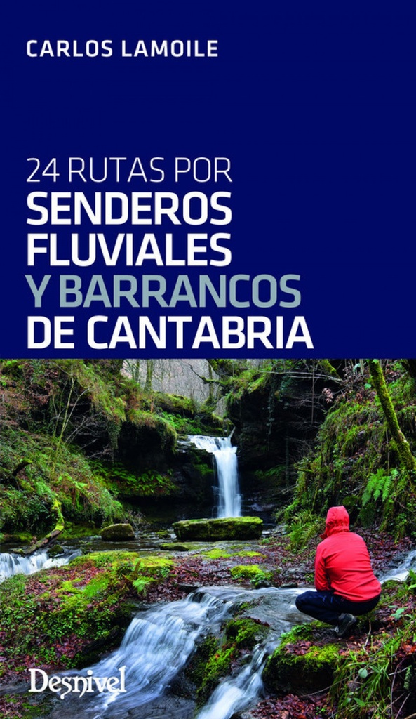 [9788498294781] 24 Rutas por Senderos Fluviales y Barrancos de Cantabria