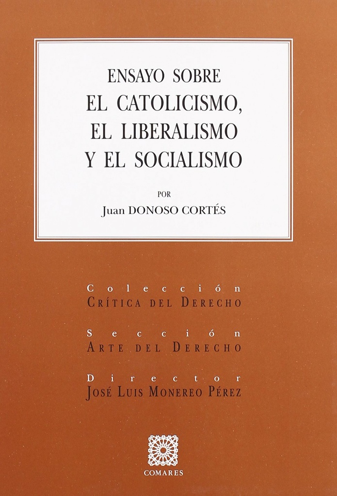 [9788498360264] Ensayo sobre el catolicismo, el liberalismo y el socialismo