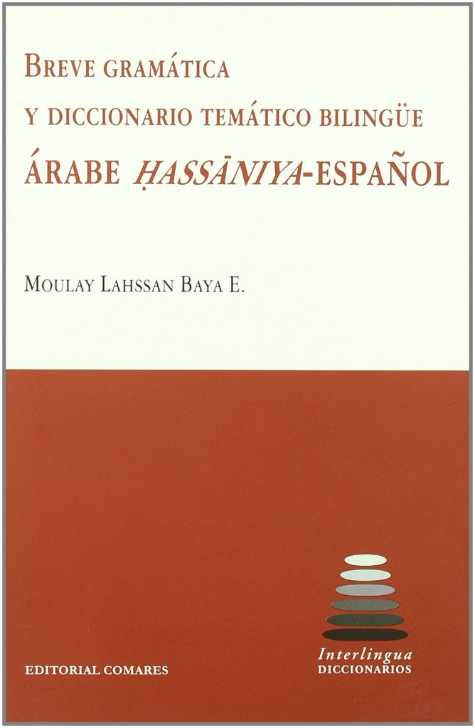[9788498362213] Breve gramática y diccionario bilingüe árabe hassaniya-español