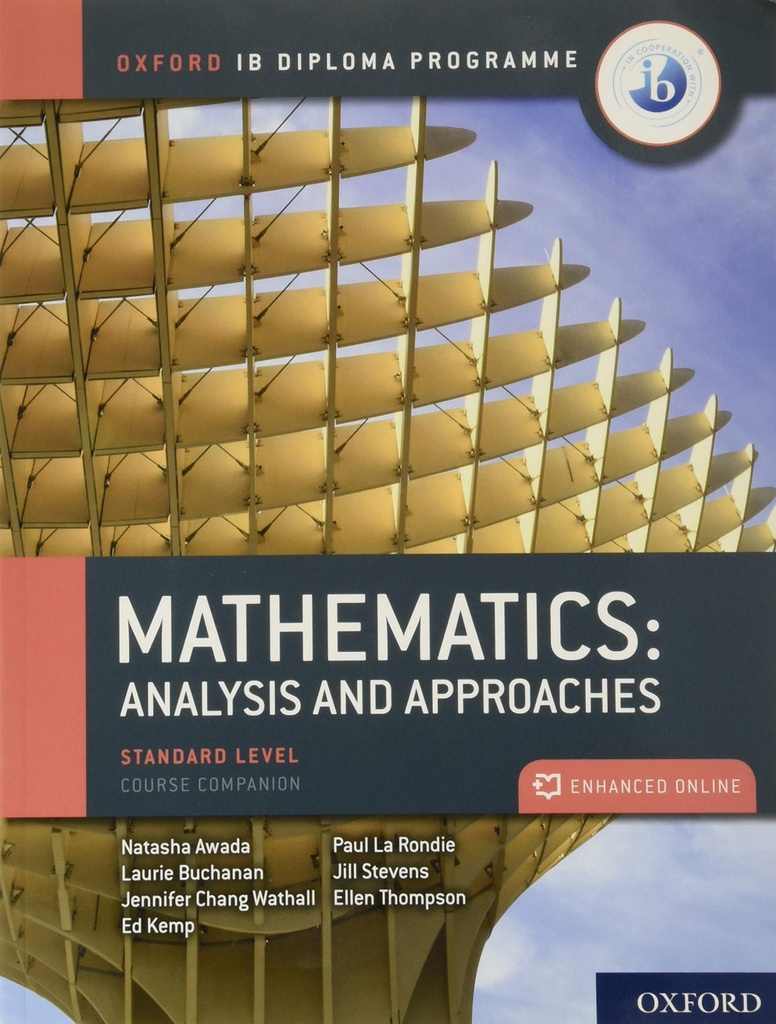 [9780198427100] IB MATHEMATICS: ANALYSIS AND APPROACHES, STANDAR LEVEL, PRINT AND ENHANCED ONLIN