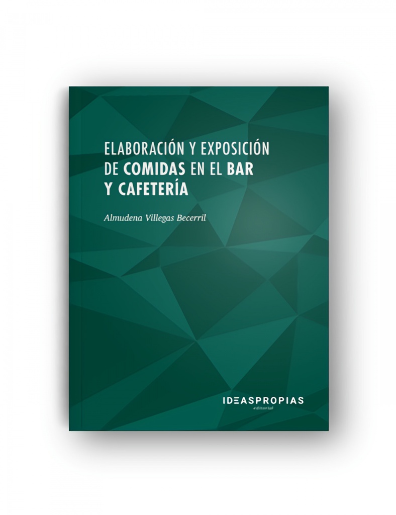 [9788498393880] Elaboración y exposición de comidas en el bar y cafetería