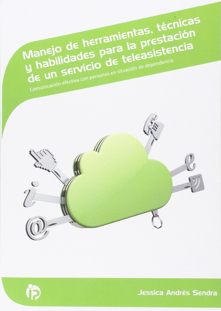 [9788498394603] Manejo herramientas, técnicas y habilidades para la presentación de un servicio
