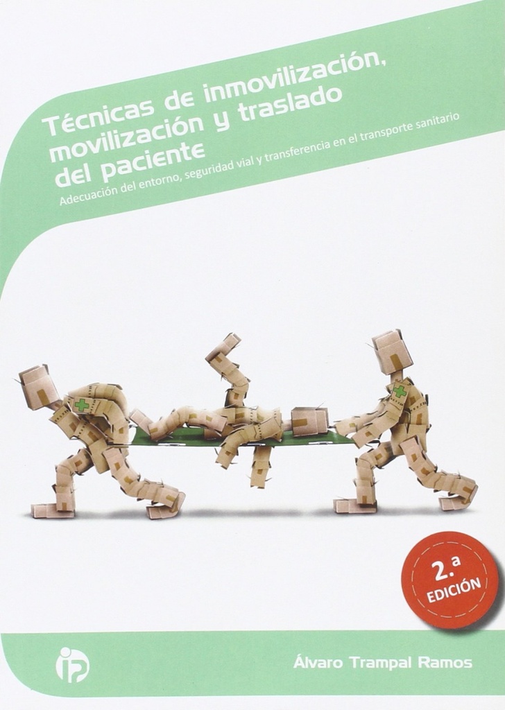 [9788498394870] Técnicas inmovilización, movilización y traslado paciente