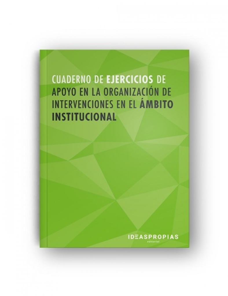 [9788498396263] Cuaderno de Ejercicios Apoyo en la Organización de Intervenciones en el Ámbito I