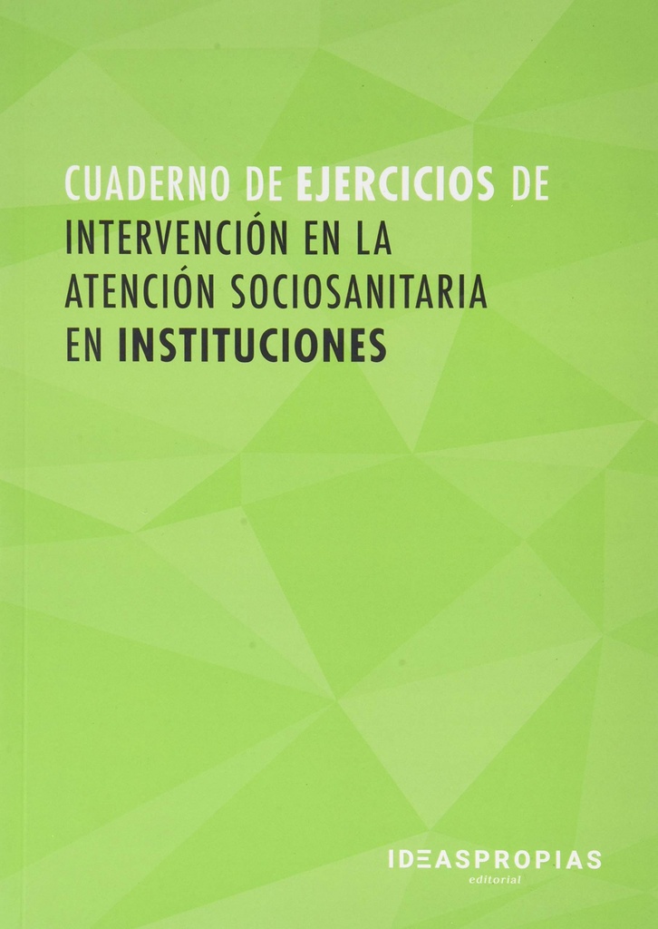 [9788498396287] Cuaderno Intervención en la Atención Sociosanitaria en Instituciones
