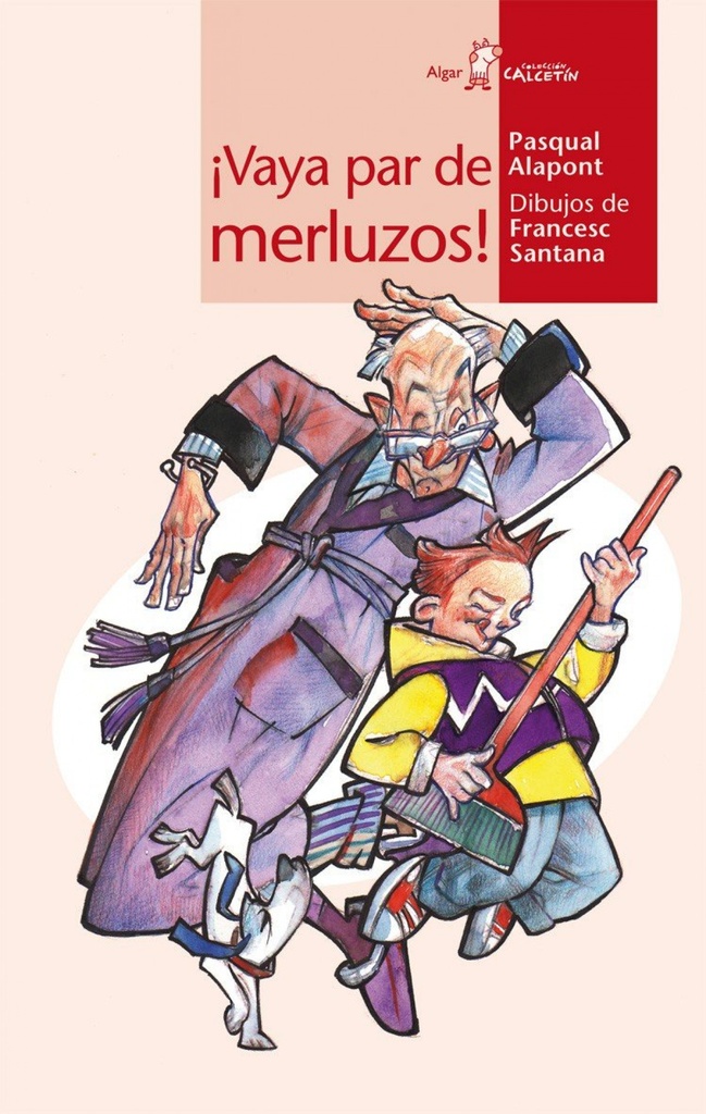 íVaya par de merluzos!