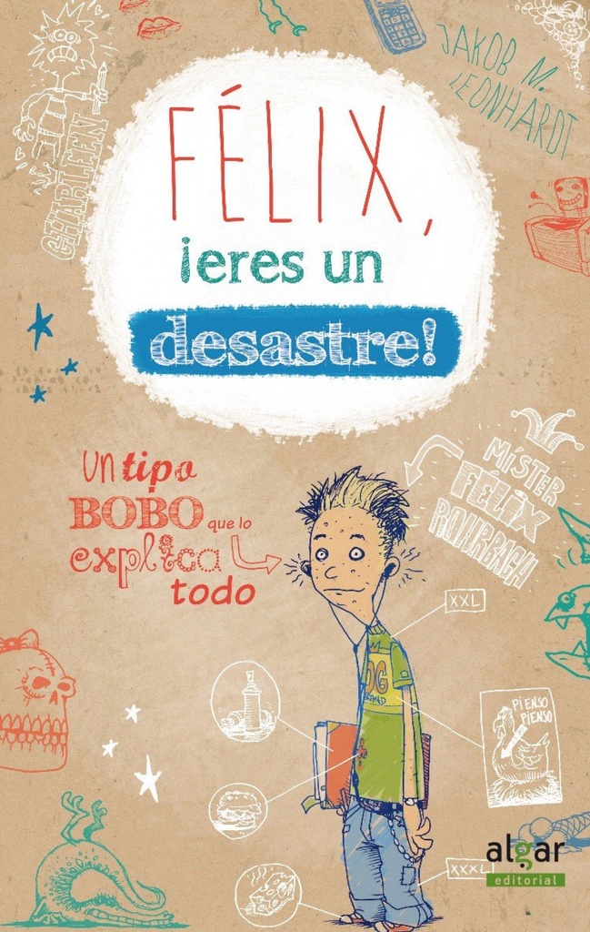[9788498456448] Félix, ¡eres un desastre!