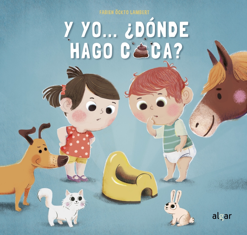 [9788498458343] Y yo...¿Dónde hago caca?