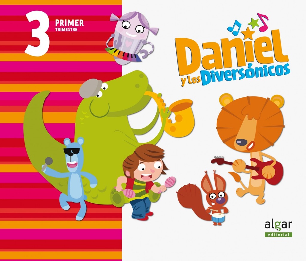 [9788498459425] Daniel y diversónicos 3 años 1º.trimestre