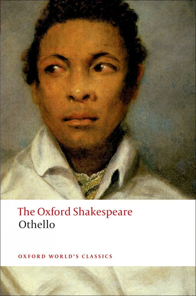 [9780199535873] Oxford Worlds Classics: The Oxford Shakespeare: Othello