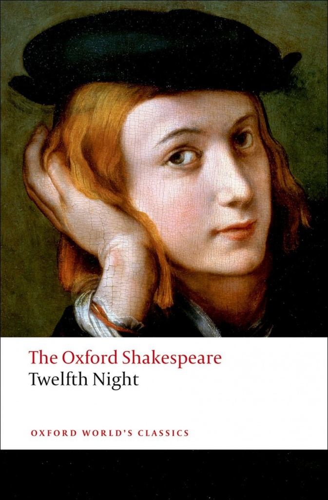 [9780199536092] Oxford Worlds Classics: The Oxford Shakespeare: Twelfth Nigh