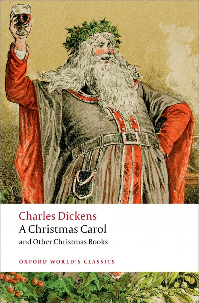 [9780199536306] Oxford Worlds Classics: A Christmas Carol and Other Christma