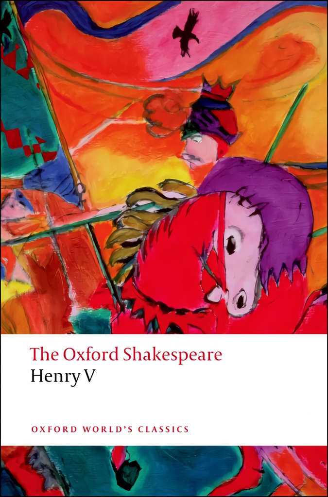 [9780199536511] Oxford Worlds Classics: The Oxford Shakespeare: Henry V