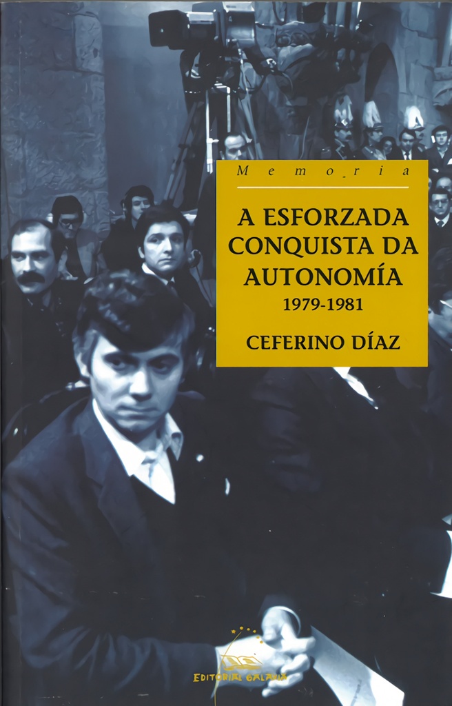 [9788498650426] A esforzada conquista da autonomía, 1979-1981