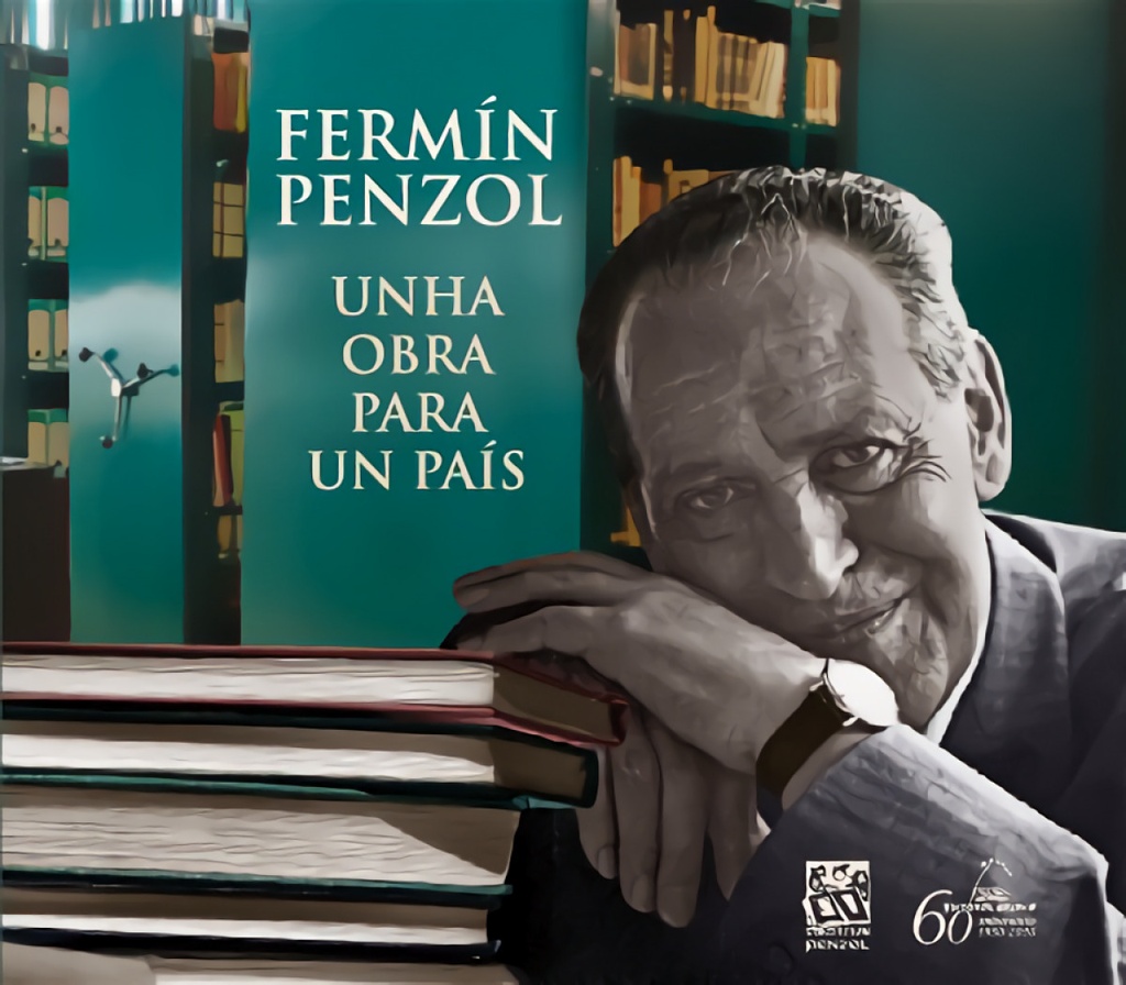 [9788498653120] Fermín Penzol. Unha obra para un país