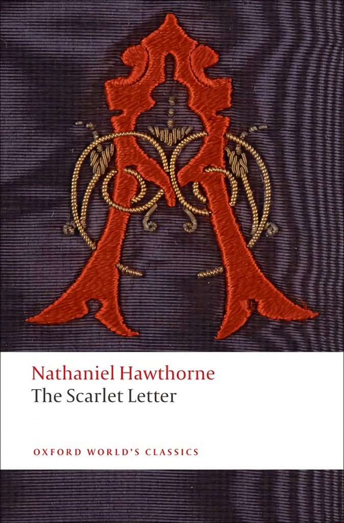 [9780199537808] Oxford Worlds Classics: The Scarlet Letter
