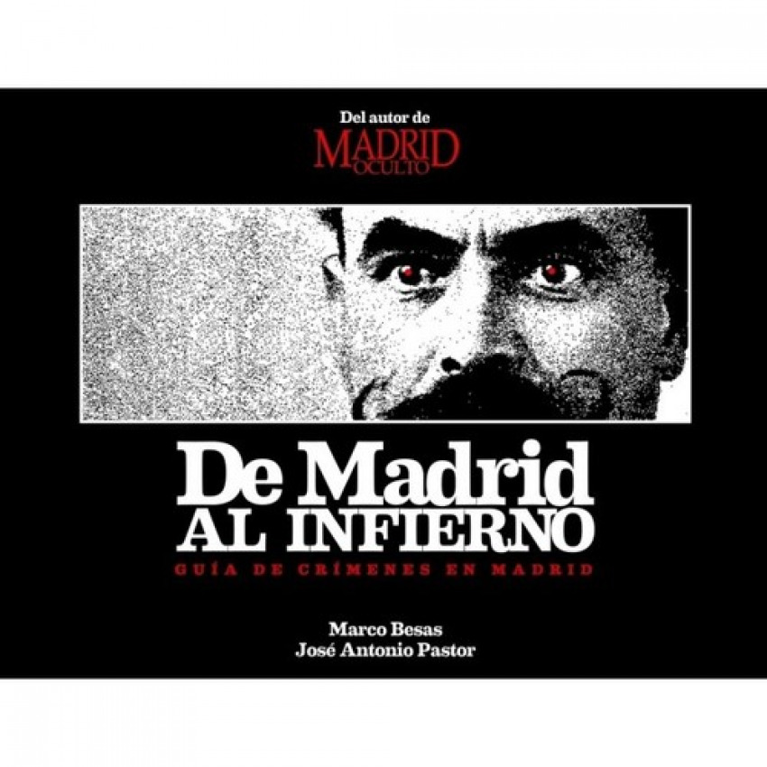 [9788498730937] De Madrid al infierno: guía de crímenes de Madrid
