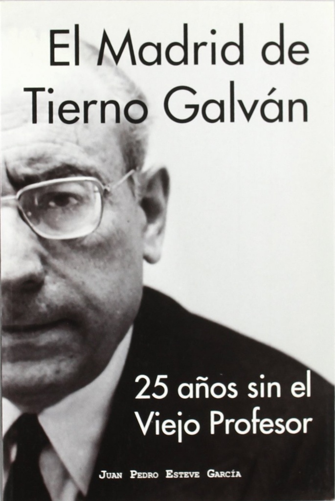 [9788498731200] El Madrid de Tierno Galvan