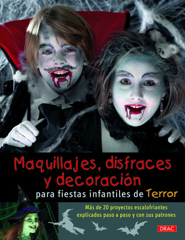 [9788498742763] Maquillajes, Disfraces y Decoracion para Fiestas I