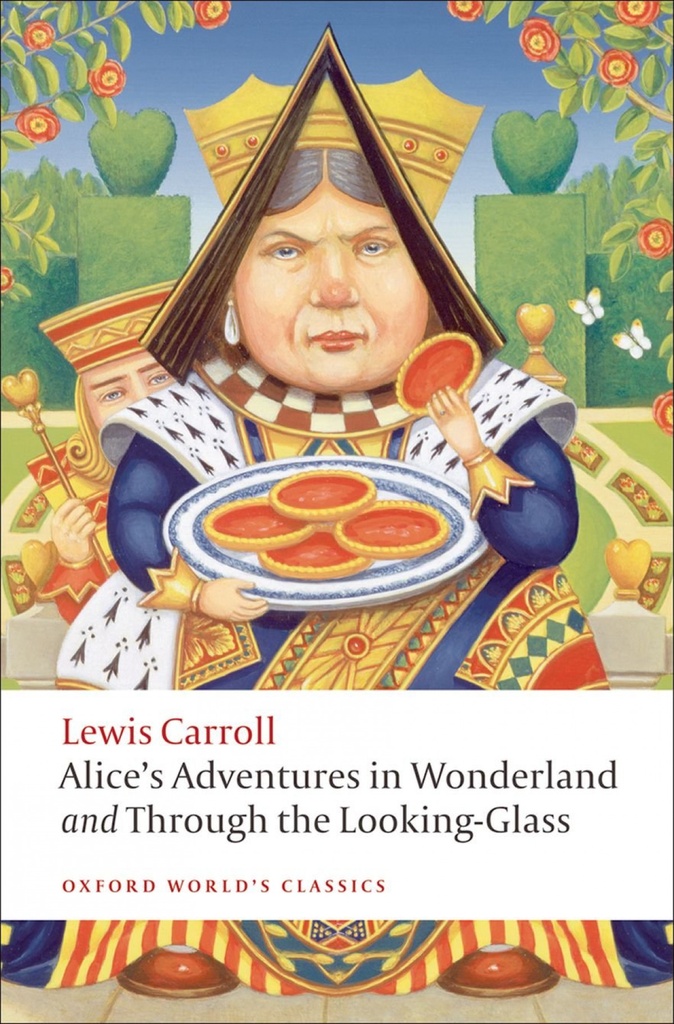[9780199558292] Oxford Worlds Classics: Alices Adventures in Wonderland and