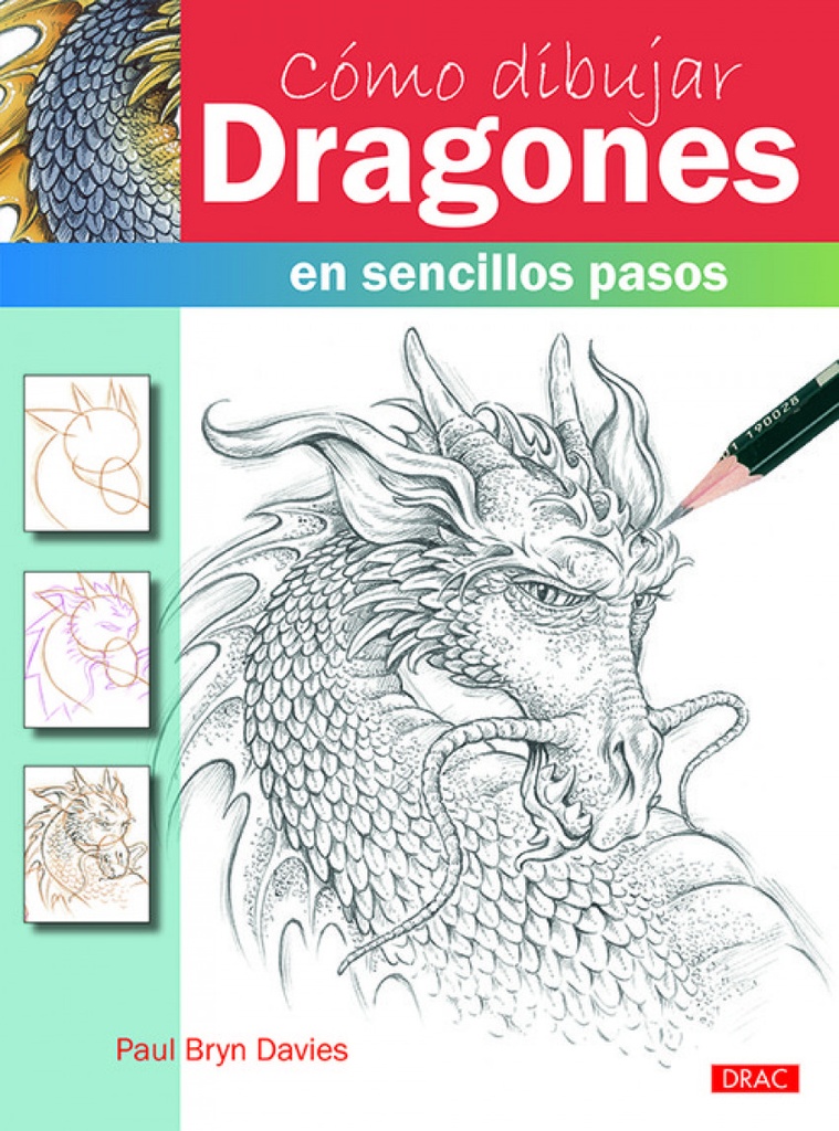 [9788498745689] Cómo Dibujar Dragones en Sencillos Pasos
