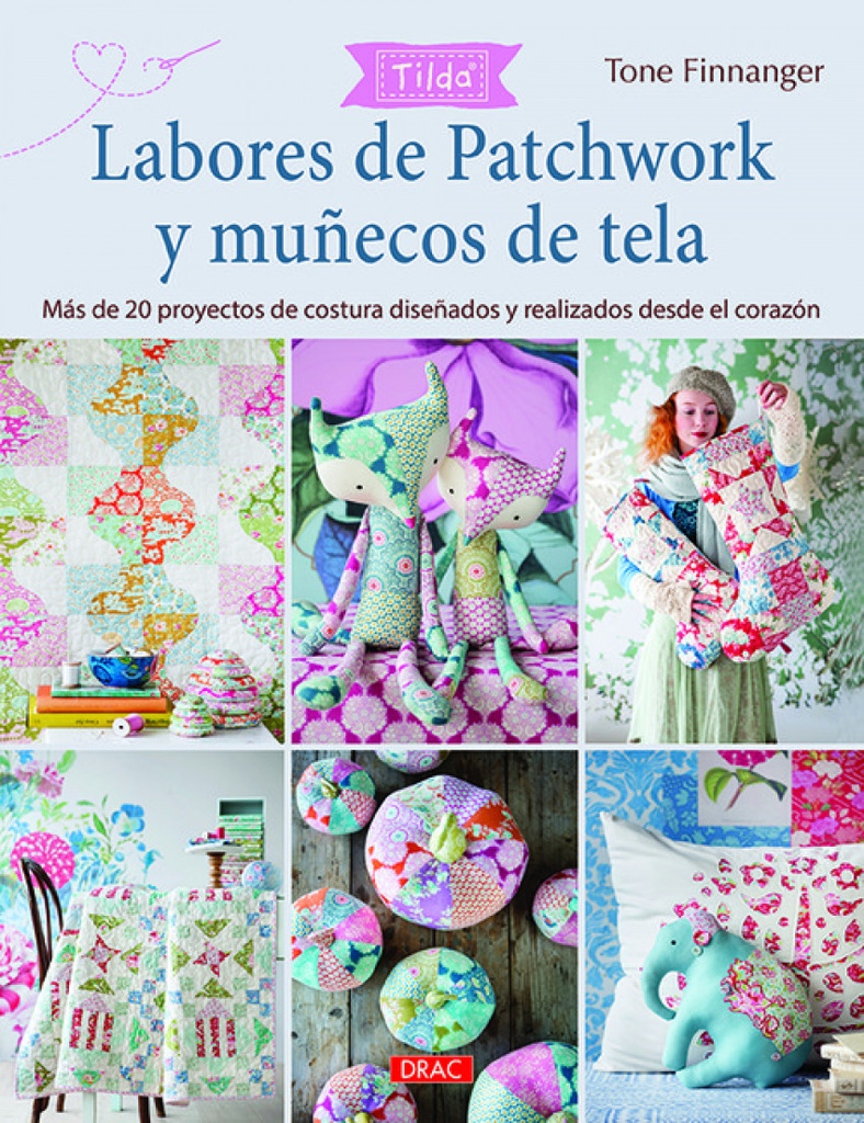 [9788498745870] Labores de Patcjwork y Muñecos de Tela