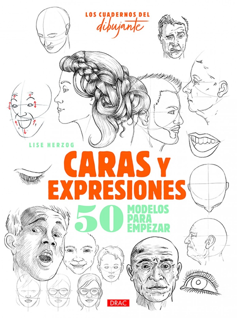 [9788498746440] Los Cuadernos del Dibujante. Caras y Expresiones
