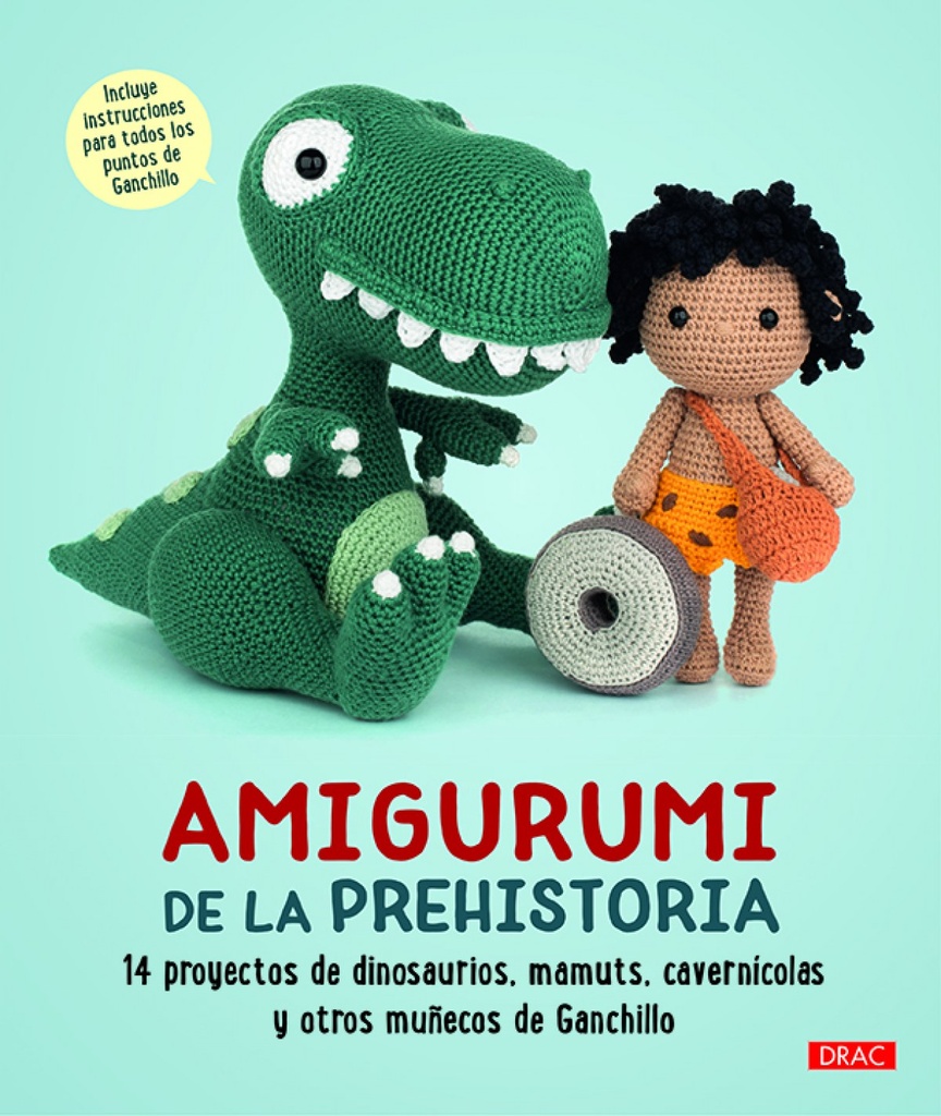 [9788498746525] Amigurumi de la Prehistoria