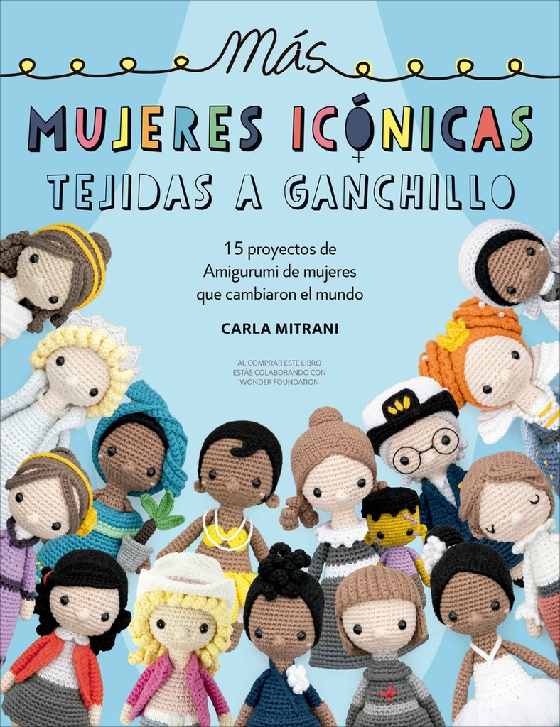 [9788498747508] Más mujeres icónicas tejidas a ganchillo