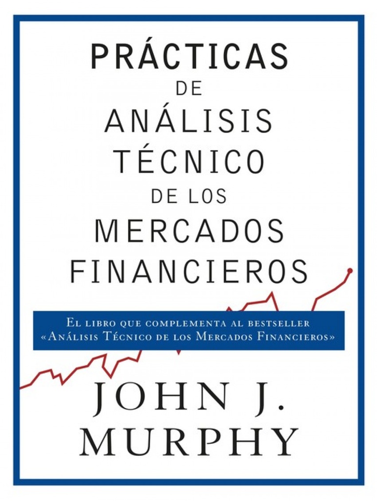 [9788498754698] Prácticas de Análisis Tècnico de los Mercados Financieros